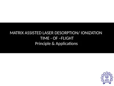 MATRIX ASSISTED LASER DESORPTION/ IONIZATION TIME