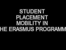 STUDENT PLACEMENT MOBILITY IN THE ERASMUS PROGRAMME