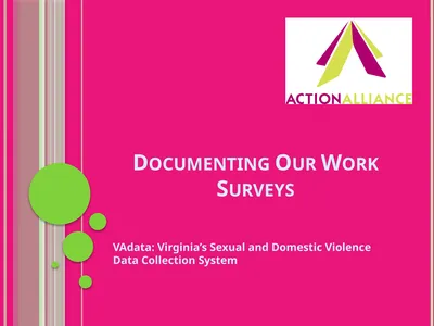 Documenting Our Work Surveys VAdata: Virginia’s