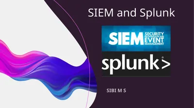 SIEM and Splunk SIBI M S Solution and Tools