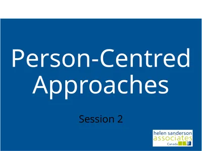 Person-Centred Approaches Session 2 Practical