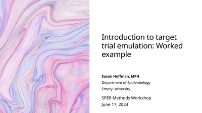 Introduction to target trial emulation: Worked