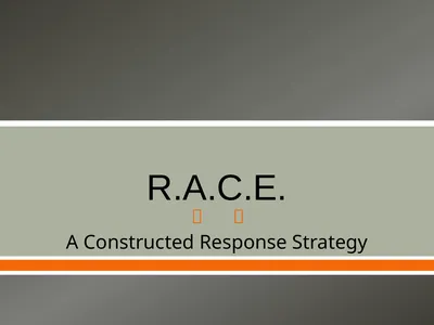 R.A.C.E. A Constructed Response Strategy Learning