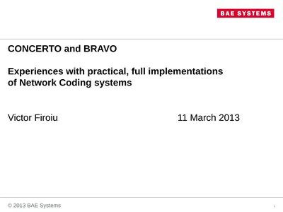 CONCERTO and BRAVO Experiences with practical,
