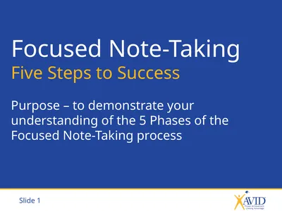 Focused Note-Taking Five Steps to Success Purpose