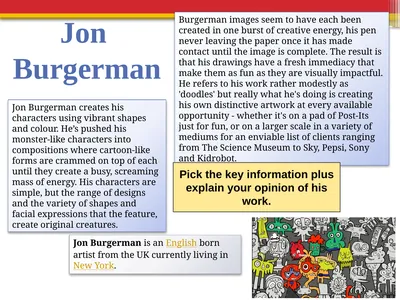 Jon Burgerman creates his characters using vibrant