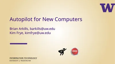 Autopilot for New Computers Brian Arkills,