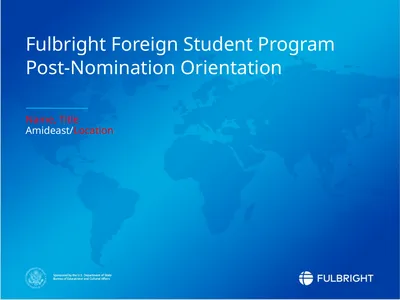Fulbright Foreign Student Program Post-Nomination