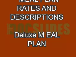   MEAL PLAN RATES AND DESCRIPTIONS                       Deluxe M EAL PLAN 