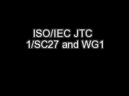 ISO/IEC JTC 1/SC27 and WG1