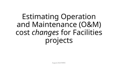 Estimating Operation and Maintenance (O&M) cost