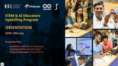 STEM & AI Educators Upskilling Program ORIENTATION