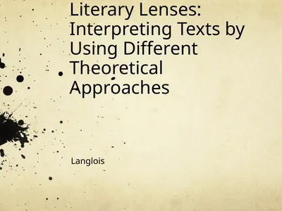 Literary Lenses: Interpreting Texts by Using