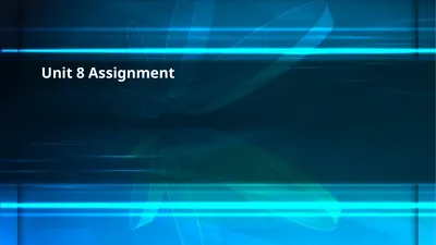 Unit 8 Assignment Introduction to this Assignment