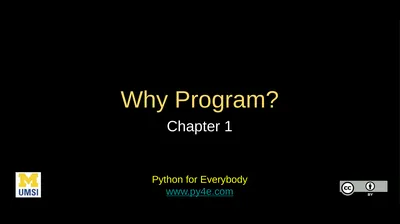Why Program? Chapter 1 Python for Everybody