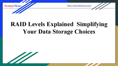 RAID Levels Explained Simplifying Your Data Storage Choices