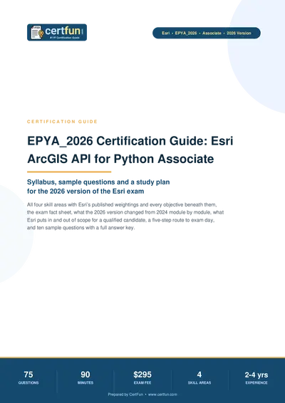 EPYA_2026 Certification Guide: Esri ArcGIS API for Python Associate