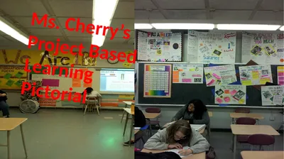 Ms. Cherry’s Project Based Learning Pictorial Post