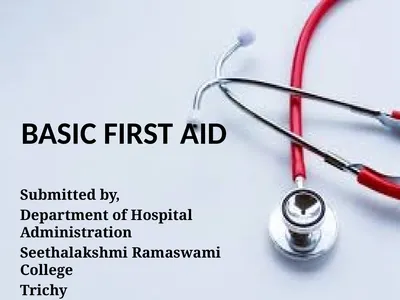 BASIC FIRST AID Submitted by, Department of
