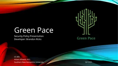 Green Pace Security Policy Presentation Developer: