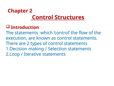 Chapter 2 Control Structures Introduction The