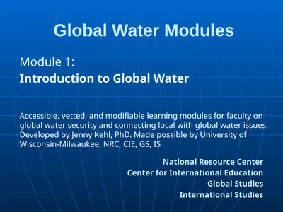 Global Water Modules Module 1: Introduction to