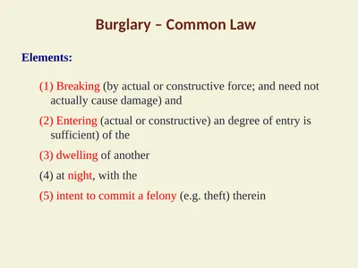 Burglary – Common Law Elements: Breaking (by