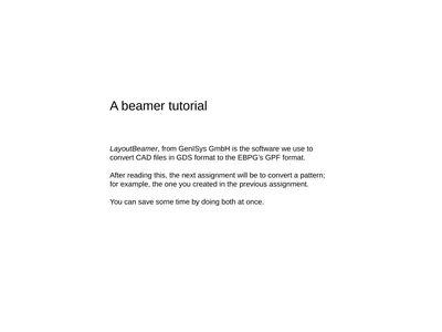 A beamer tutorial LayoutBeamer, from GenISys GmbH