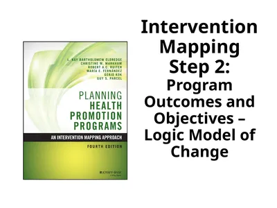 Intervention Mapping Step 2: Program Outcomes and