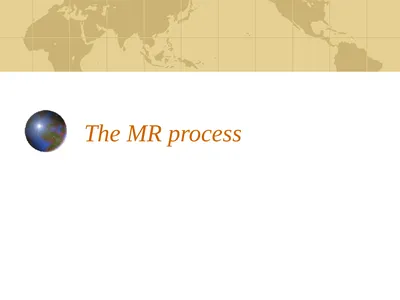 The MR process The steps Formulating the problem