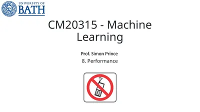 CM20315 - Machine Learning Prof. Simon Prince 8.
