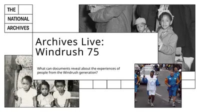 Archives Live: Windrush 75 What can documents