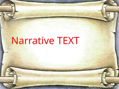 Narrative TEXT What do you know about narrative