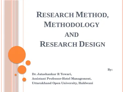 Research Method, Methodology and Research Design