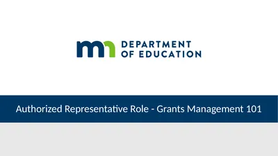 Authorized Representative Role - Grants Management