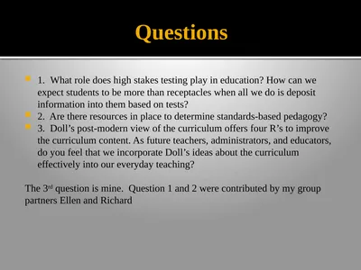 Questions 1. What role does high stakes testing