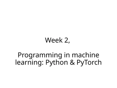 Week 2, Programming in machine learning: Python &