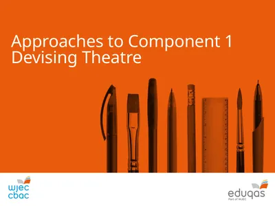 Approaches to Component 1 Devising Theatre Tips