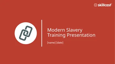 Modern Slavery Training Presentation [name] [date]