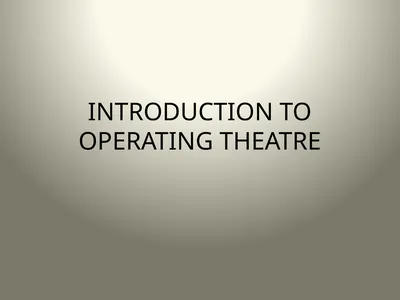 INTRODUCTION TO OPERATING THEATRE OBJECTIVES