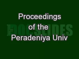  Proceedings of the Peradeniya Univ