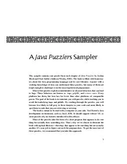 Java PuzzlerThis sampler contains one puzzle from each chapter of 
...