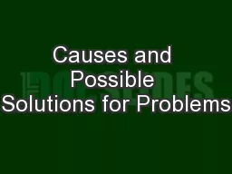 Causes and Possible Solutions for Problems