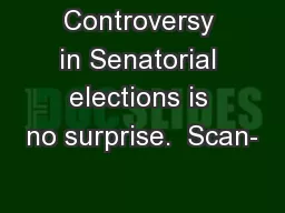Controversy in Senatorial elections is no surprise.  Scan-