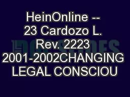 HeinOnline -- 23 Cardozo L. Rev. 2223 2001-2002CHANGING LEGAL CONSCIOU