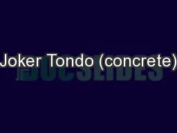 Joker Tondo (concrete)