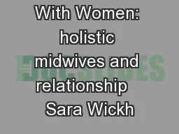 Journeying With Women: holistic midwives and relationship   Sara Wickh