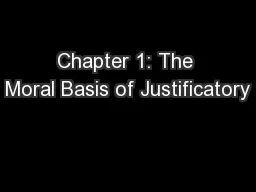 Chapter 1: The Moral Basis of Justificatory