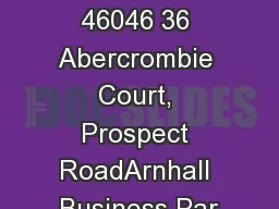 P.O. Box 46046 36 Abercrombie Court, Prospect RoadArnhall Business Par