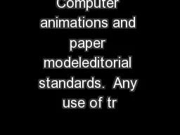Computer animations and paper modeleditorial standards.  Any use of tr